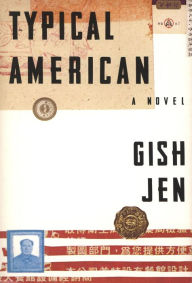 Title: Typical American: A Novel, Author: Gish Jen