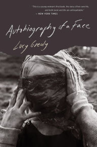 Title: Autobiography of a Face, Author: Lucy Grealy