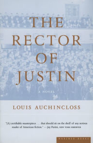 Title: The Rector of Justin: A Novel, Author: Louis Auchincloss