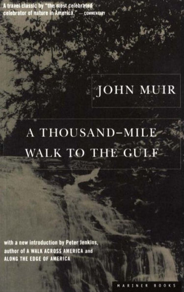 A Thousand-Mile Walk to the Gulf