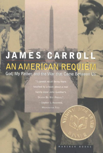 An American Requiem: God, My Father, and the War that Came Between Us