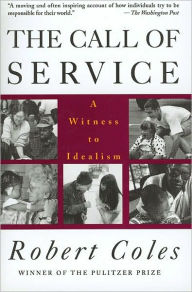 Title: The Call Of Service, Author: Robert Coles