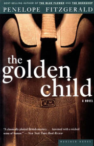 Title: The Golden Child: A Novel, Author: Penelope Fitzgerald