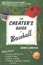 The Cheater's Guide To Baseball