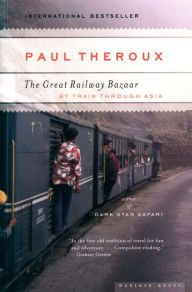 Title: The Great Railway Bazaar, Author: Paul Theroux