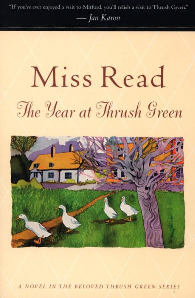 The Year at Thrush Green: A Novel