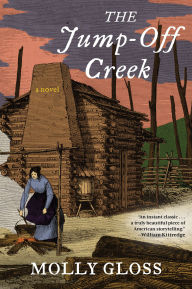 Title: The Jump-Off Creek, Author: Molly Gloss