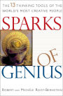 Sparks of Genius: The Thirteen Thinking Tools of the World's Most Creative People