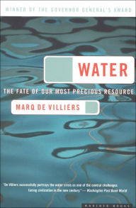 Title: Water: The Fate of Our Most Precious Resource, Author: Marq de Villiers