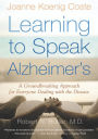 Learning to Speak Alzheimer's: A Groundbreaking Approach for Everyone Dealing with the Disease