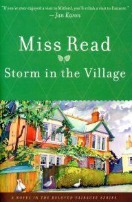 Title: Storm in the Village: A Novel, Author: Miss Read