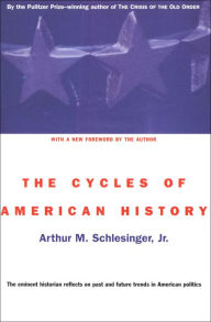 Title: The Cycles of American History, Author: Arthur M. Schlesinger Jr.