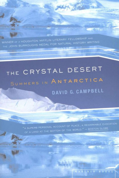 The Crystal Desert: Summers in Antarctica