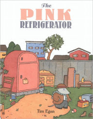 Title: The Pink Refrigerator, Author: Tim Egan