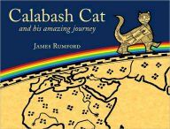 Title: Calabash Cat and His Amazing Journey, Author: James Rumford