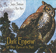 Title: Dark Emperor and Other Poems of the Night, Author: Joyce Sidman