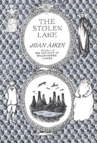 Title: The Stolen Lake, Author: Joan Aiken