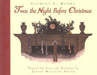 Title: 'Twas the Night Before Christmas, Author: Clement Clarke Moore