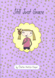 Title: Still Just Grace (Just Grace Series #2), Author: Charise Mericle Harper