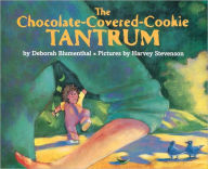 Title: The Chocolate-Covered-Cookie Tantrum, Author: Deborah Blumenthal