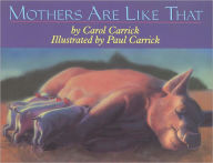 Title: Mothers are Like That, Author: Carol Carrick