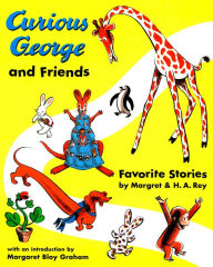 Title: Curious George and Friends: Favorite Stories by Margret and H.A. Rey, Author: H. A. Rey