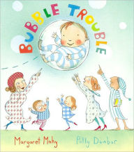 Title: Bubble Trouble, Author: Margaret Mahy