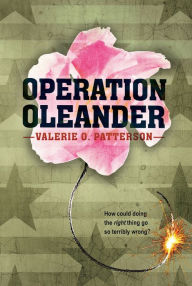 Title: Operation Oleander, Author: Valerie O. Patterson