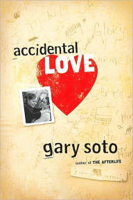Title: Accidental Love, Author: Gary Soto
