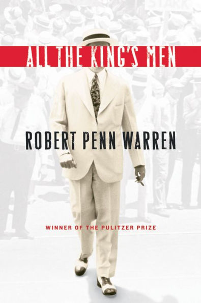 All The King's Men: Winner of the Pulitzer Prize