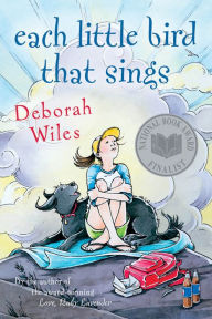 Title: Each Little Bird That Sings, Author: Deborah Wiles