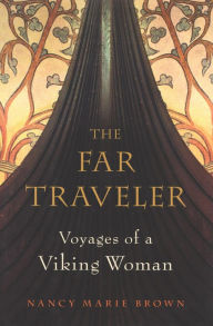 Title: The Far Traveler: Voyages of a Viking Woman, Author: 