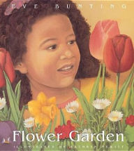 Title: Flower Garden, Author: Eve Bunting