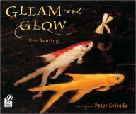 Title: Gleam and Glow, Author: Eve Bunting