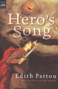 Title: Hero's Song, Author: Edith Pattou