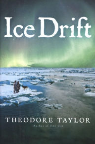 Title: Ice Drift, Author: Theodore Taylor