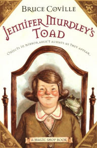 Title: Jennifer Murdley's Toad, Author: Bruce Coville