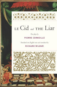 Title: Le Cid and The Liar, Author: Pierre Corneille