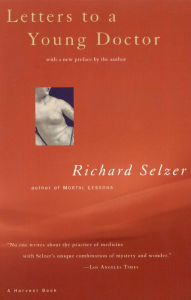 Title: Letters to a Young Doctor, Author: Richard Selzer