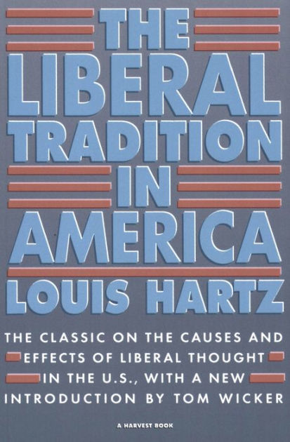 The Liberal Tradition In America / Edition 2 by Louis Hartz ...