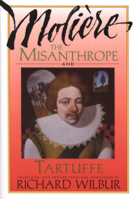 Title: The Misanthrope and Tartuffe, by Molière, Author: Molière