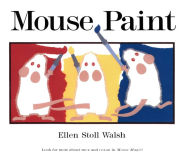 Title: Mouse Paint, Author: Ellen Stoll Walsh