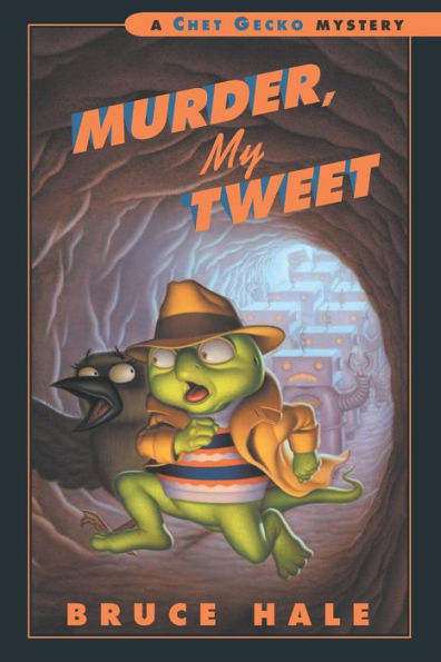 Murder, My Tweet (Chet Gecko Series)