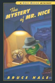 Title: The Mystery of Mr. Nice (Chet Gecko Series), Author: Bruce Hale