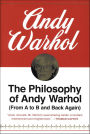 The Philosophy Of Andy Warhol: From A to B and Back Again