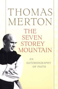 Title: The Seven Storey Mountain, Author: Thomas Merton