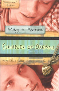 Title: Scribbler of Dreams, Author: Mary E. Pearson