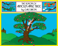 Title: The Seasons of Arnold's Apple Tree, Author: Gail Gibbons