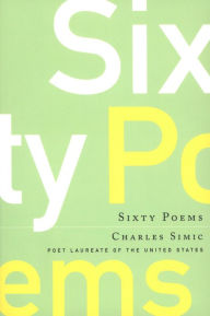 Title: Sixty Poems, Author: Charles Simic