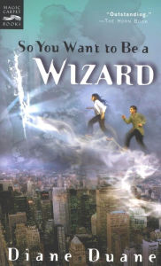 Title: So You Want to Be a Wizard, Author: Diane Duane